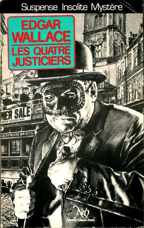 Les quatre justiciers - Edgar Wallace - Livre