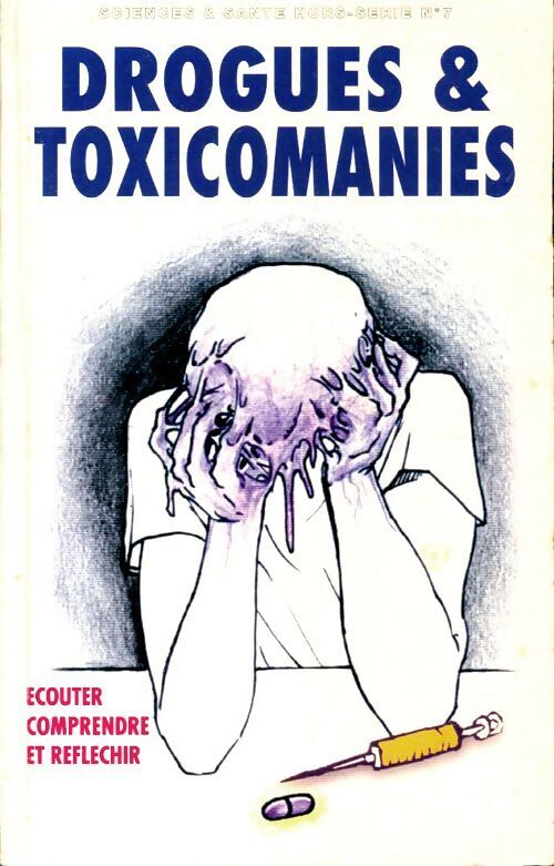 Drogues et toxicomanies - Collectif - Livre