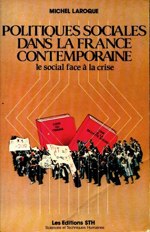 Politiques sociales dans la France contemporaine - Michel Laroque - Livre