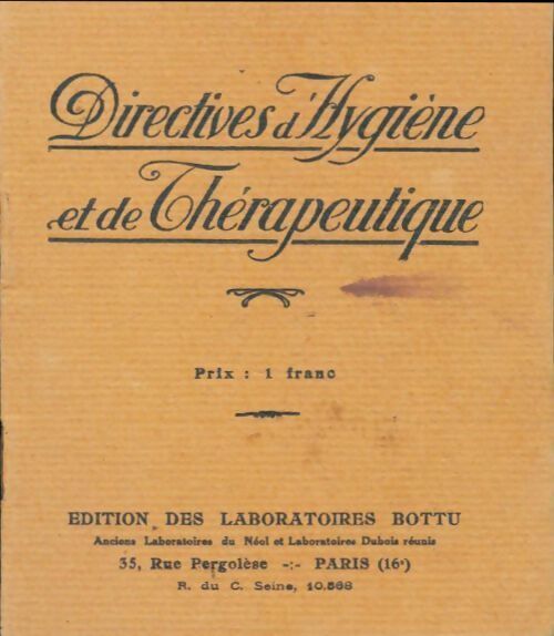 Directives d'hygiène et de thérapeutique - Collectif - Livre