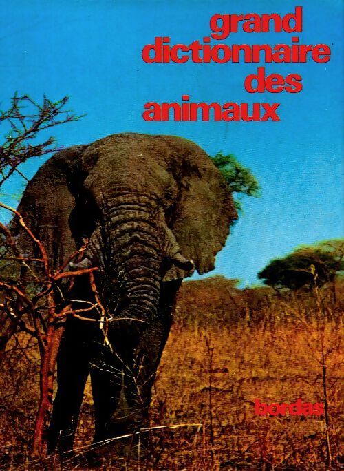 Grand dictionnaire des animaux Tome VII - Maurice Burton - Livre