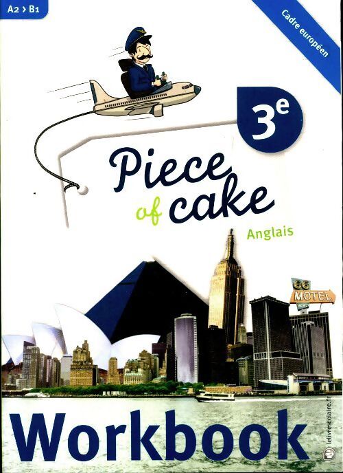 Piece of cake 3e workbook - Collectif - Livre