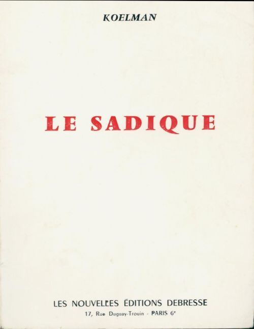 Le sadique - Koelman - Livre