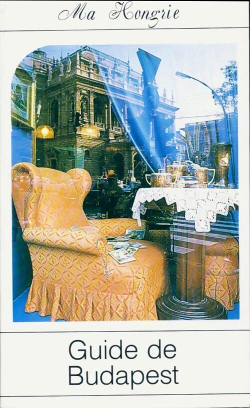 Guide de Budapest - Collectif - Livre