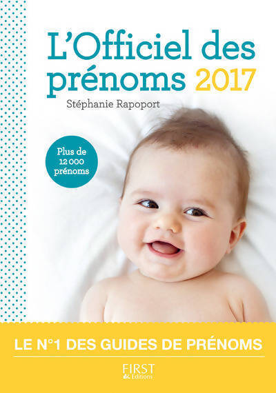 L'officiel des prénoms 2017 - Stéphanie Rapoport - Livre