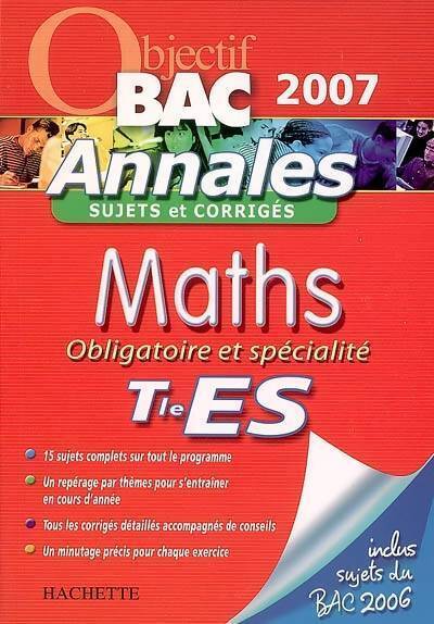 Maths Terminale ES obligatoire et spécialité 2007 - Valérie Cornu - Livre