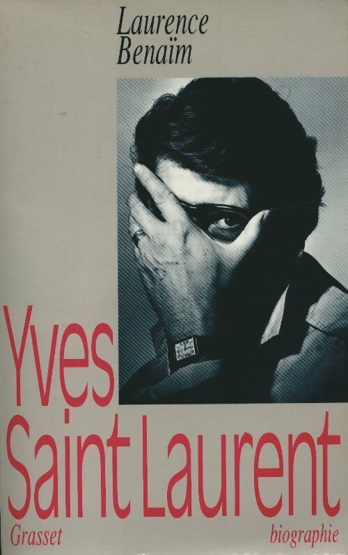 Yves Saint Laurent - Laurence Benaïm - Livre