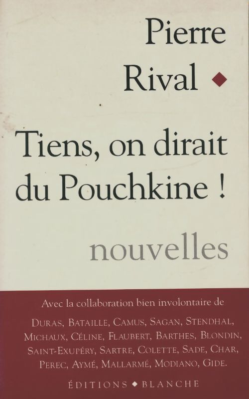 Tiens on dirait du pouchkine - Pierre Rival - Livre