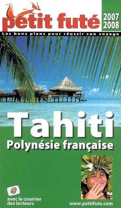 Tahiti Polynésie française 2007 - Collectif - Livre
