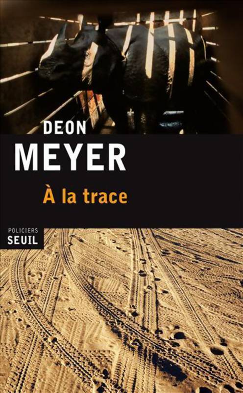 A la trace - Deon Meyer - Livre