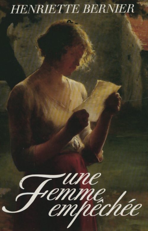 Une femme empêchée - Henriette Bernier - Livre