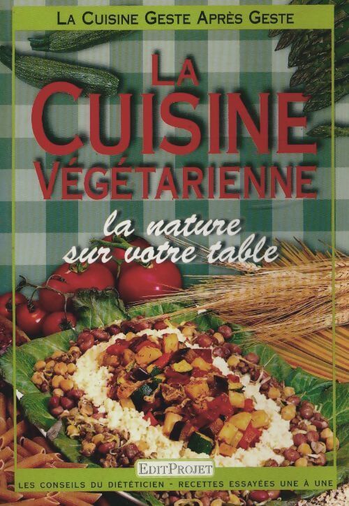 La cuisine végétarienne - Collectif - Livre