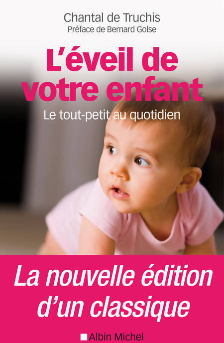 L'éveil de votre enfant - Chantal De Truchis-Leneveu - Livre