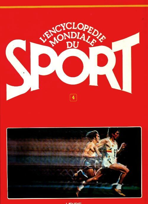 L'encyclopédie mondiale du sport Tome IV - Collectif - Livre