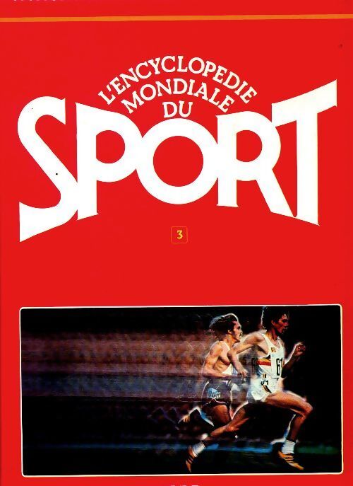 L'encyclopédie mondiale du sport Tome III - Collectif - Livre