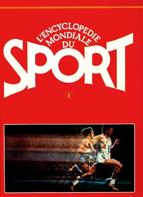 L'encyclopédie mondiale du sport Tome II - Collectif - Livre