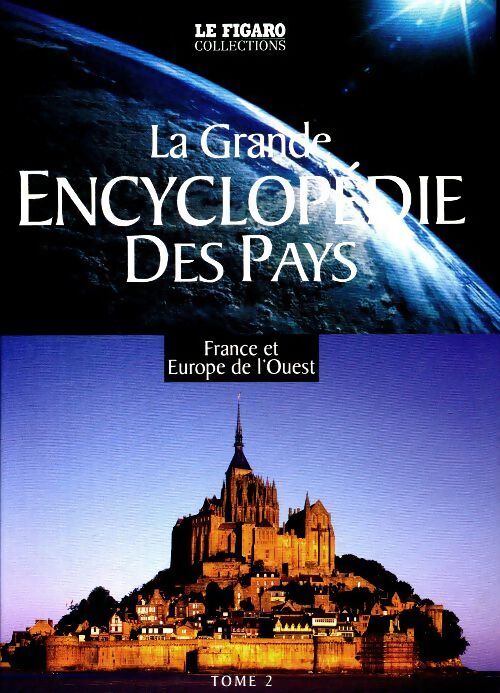 La grande encyclopédie des pays Tome II : France et Europe de l'Ouest - Collectif - Livre