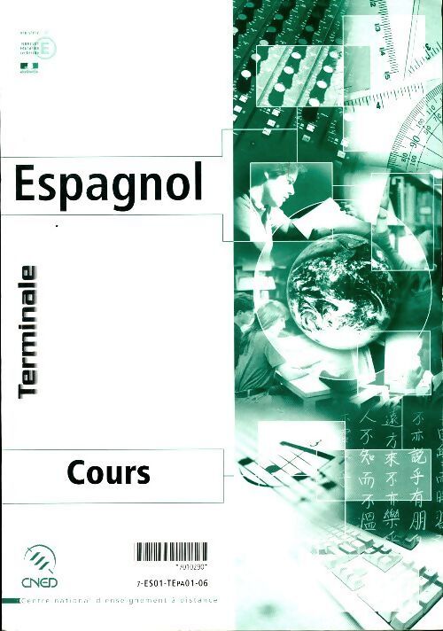 Espagnol Terminale Tome I : Séquences 1 à 4 - Collectif - Livre
