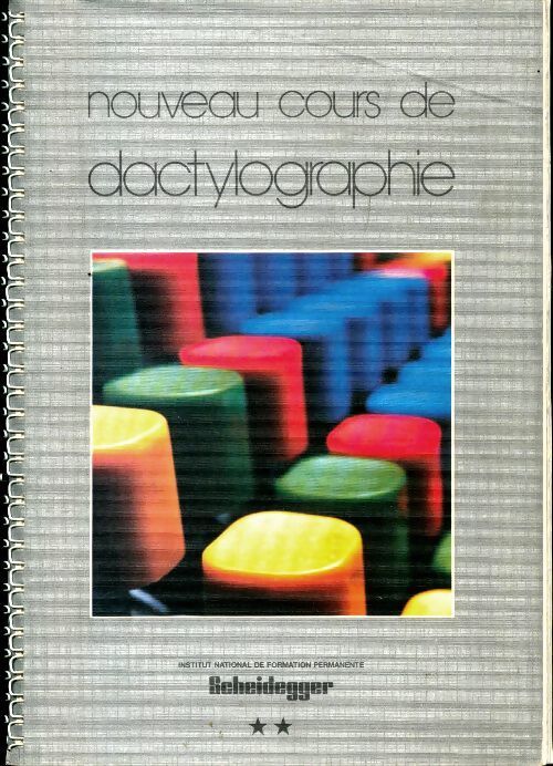 Nouveau cours de dactylographie Tome II - Collectif - Livre