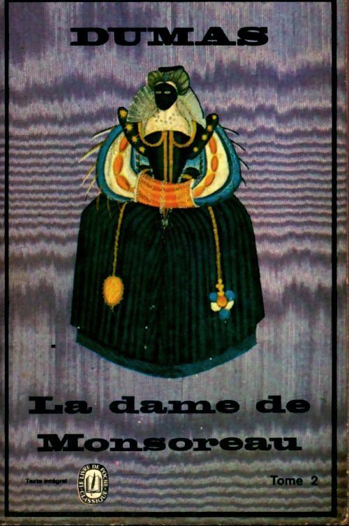 La dame de Monsoreau Tome II - Alexandre Dumas - Livre