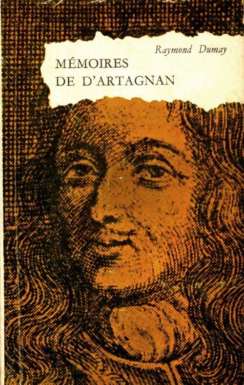 Mémoires de D'Artagnan - Raymond Dumay - Livre