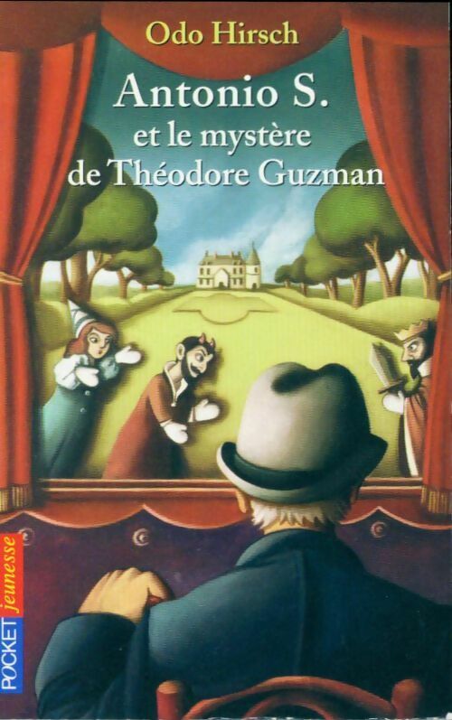 Antonio S. Et le mystère de Théodore Guzman - Odo Hirsch - Livre