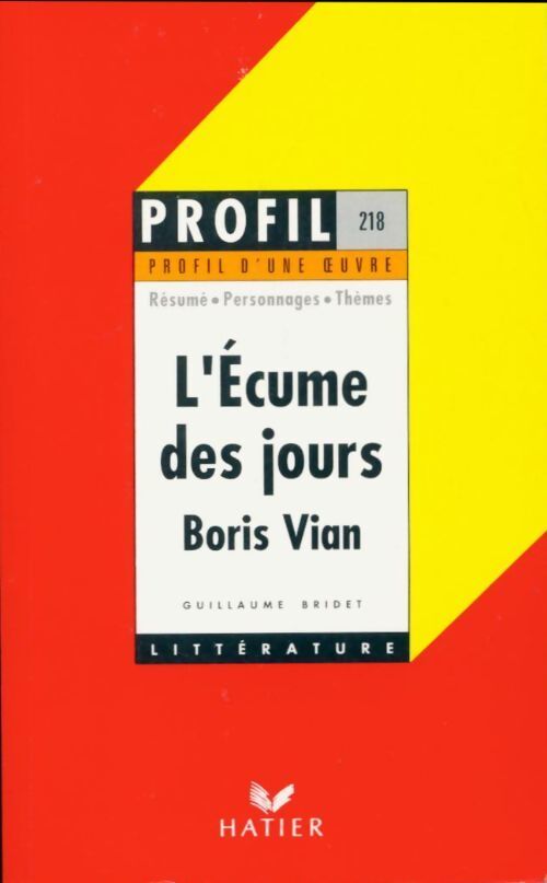 L'écume des jours de Boris Vian - Guillaume Bridet - Livre