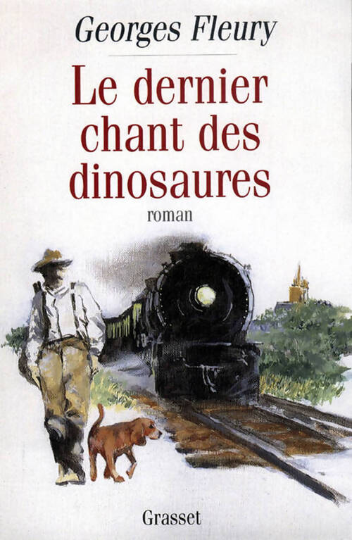 Le dernier chant des dinosaures - Georges Fleury - Livre
