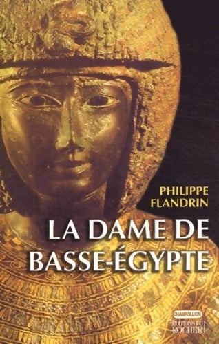 La dame de Basse-Egypte - Philippe Flandrin - Livre