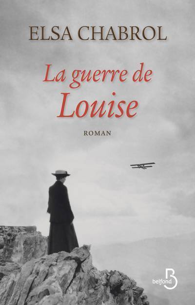 La guerre de Louise - Elsa Chabrol - Livre