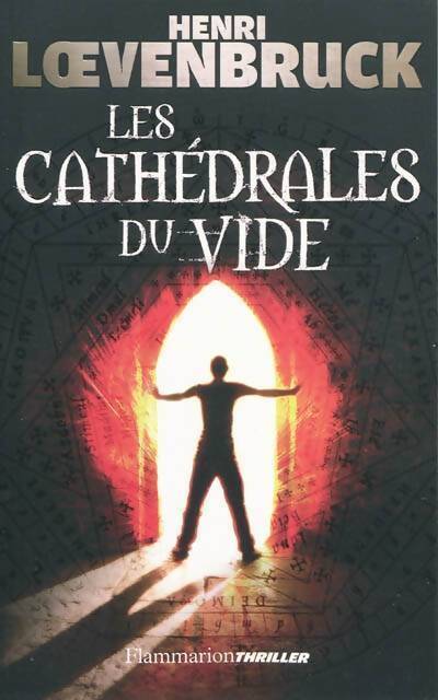 Les cathédrales du vide - Henri Loevenbruck - Livre