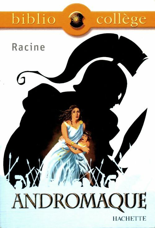 Andromaque - Racine - Livre