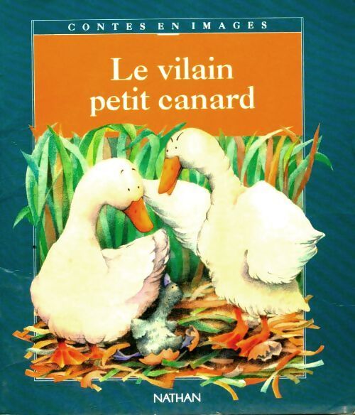 Le vilain petit canard - Hans Christian Andersen - Livre