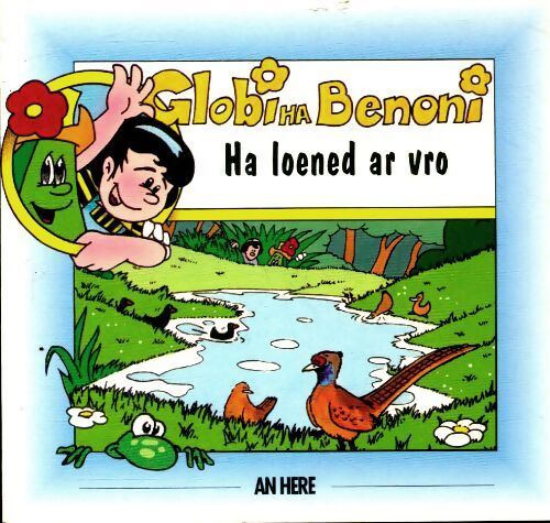 Globi ha benoni ha loened ar vro - Bernard Le Fustec - Livre