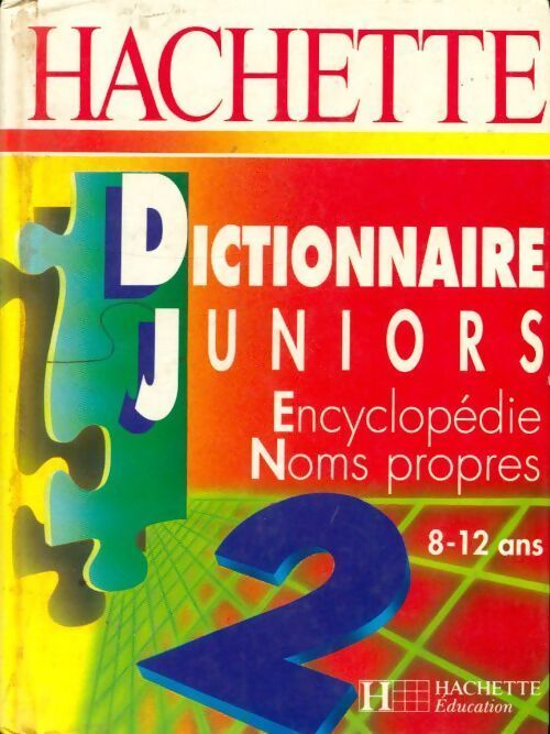 Dictionnaire juniors Tome II : Encyclopédie noms propres - Lars Bonnevie - Livre
