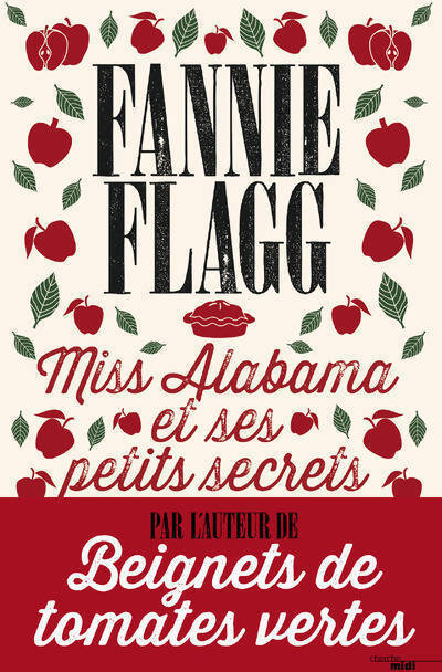 Miss Alabama et ses petits secrets - Fannie Flagg - Livre