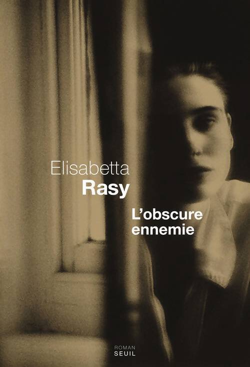 L'obscure ennemie - Elisabetta Rasy - Livre