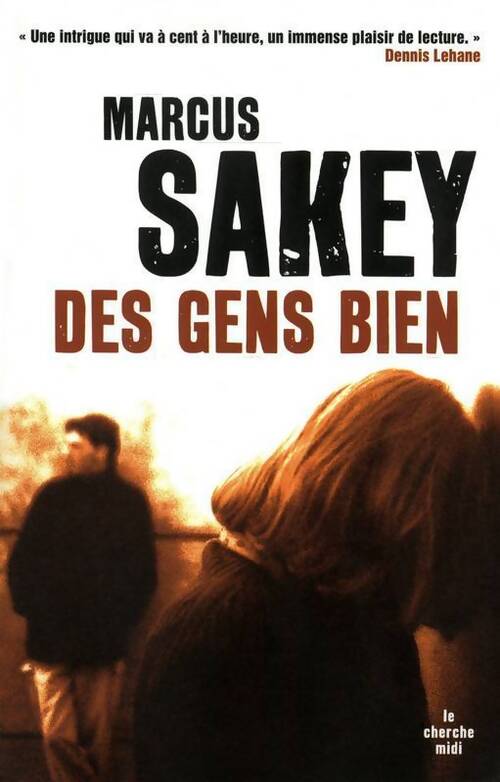 Des gens bien - Marcus Sakey - Livre