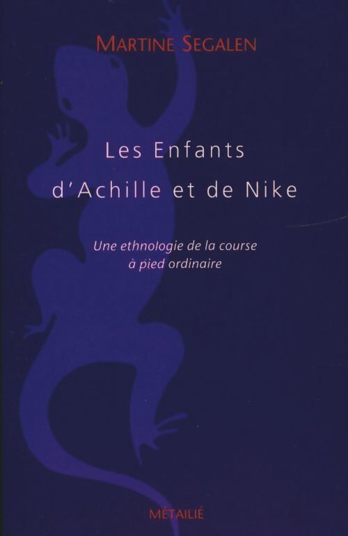 Les enfants d'Achille et de Nike - Martine Segalen - Livre