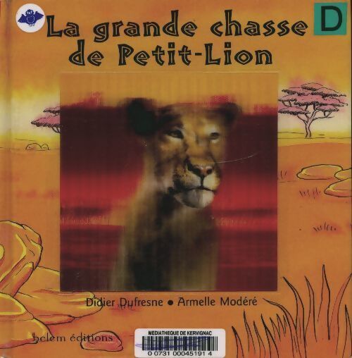 La grande chasse de petit-lion - Didier Dufresne - Livre