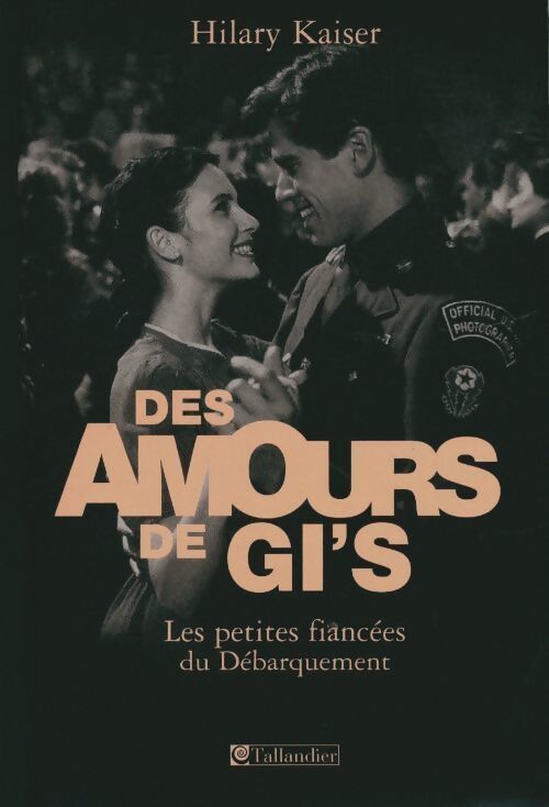 Amours de GI's - Hilary Kaiser - Livre