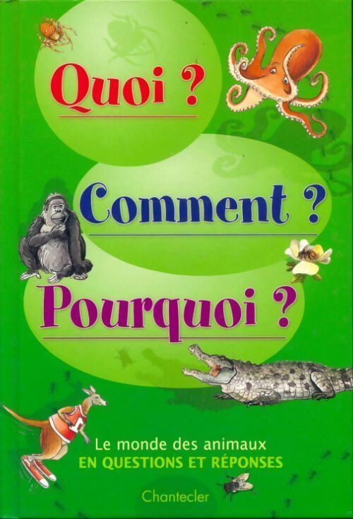 Le monde des animaux : En questions et réponses - Katrien Smets - Livre