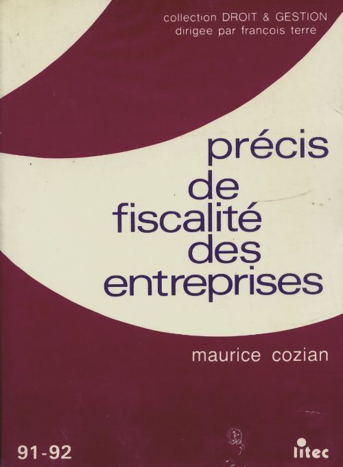 Précis de fiscalité des entreprises - Maurice Cozian - Livre