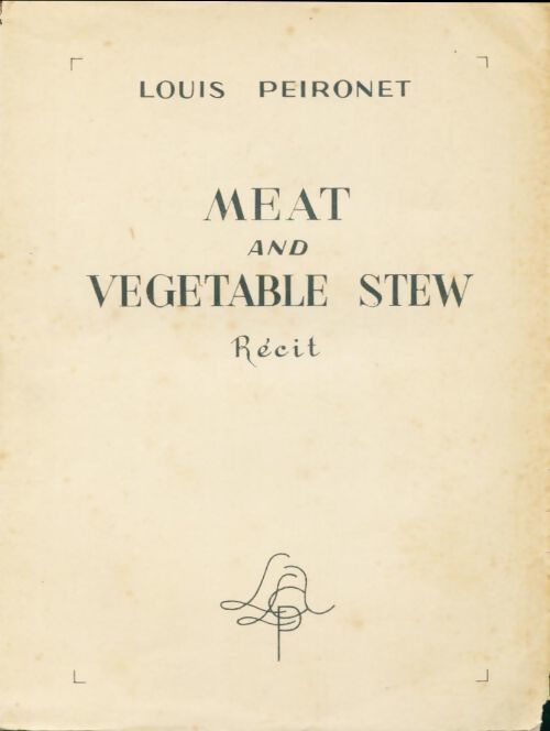 Meat and vegetable stew - Louis Peironet - Livre