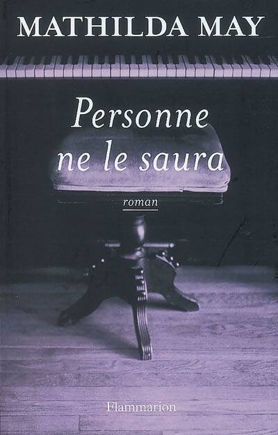 Personne ne le saura - Mathilda May - Livre