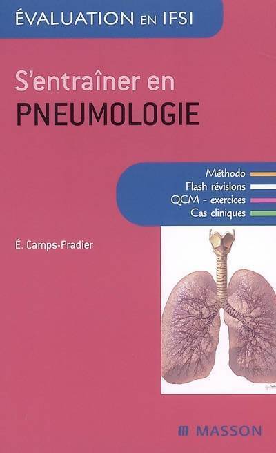 S'entraîner en pneumologie - QCM cas cliniques entraînement : QCM cas cliniq entrainement - Évelyne Camps-Pradier - Livre