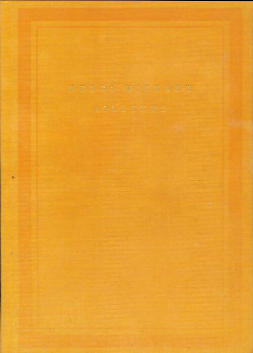 Ailleurs - Henri Michaux - Livre