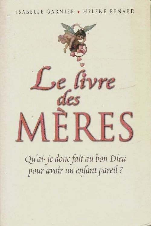 Le livre des mères - Isabelle Garnier - Livre