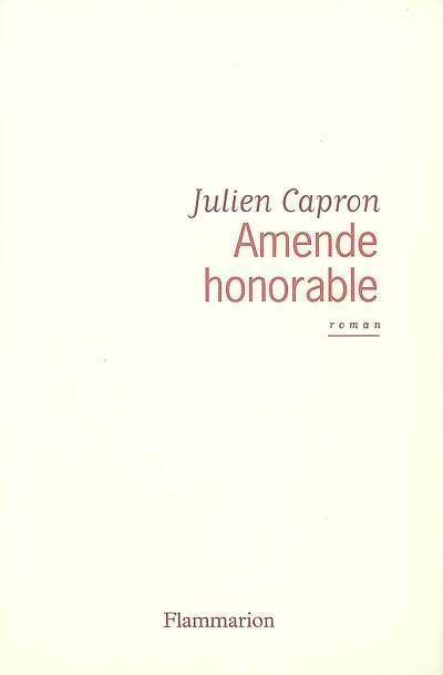 Amende honorable - Julien Capron - Livre