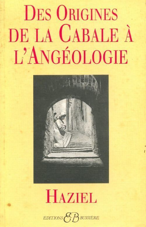 Des origines de la cabale à l'angéologie - Haziel - Livre